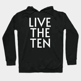 Live the Ten Hoodie